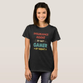 Insurance Agent By Day Gamer By Night  1 T-Shirt (Vorne ganz)