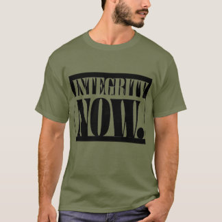 INTEGRITÄT JETZT. T-Shirt