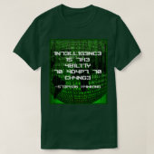 Intelligence is the Ability to Adapt to Change T-Shirt (Design vorne)