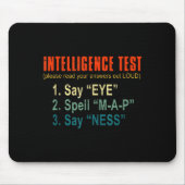 Intelligence Test Adult Humor Funny Sarcasm Graphi Mousepad (Vorne)