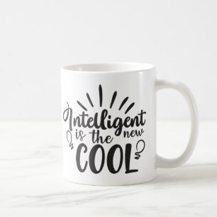 Intelligent ist die neue coole Einstellung Ziele E Kaffeetasse