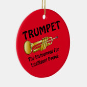 Intelligent Trumpet Keramik Ornament (Rechts)