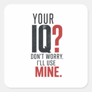 Intelligente IQ sarkastische Typografie Quadratischer Aufkleber