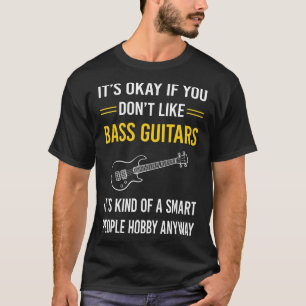 Intelligente Leute Bassgitarre Gitarrist T-Shirt