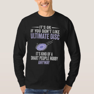 Intelligente Leute Hobby Ultimate Disc Ultimate F T-Shirt