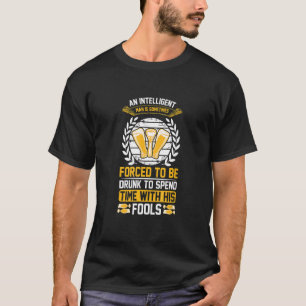 Intelligente Männer Bier trinken Bier Bier Bier Bi T-Shirt