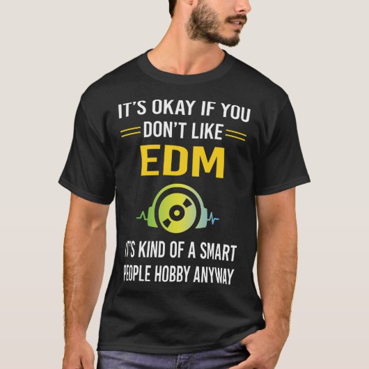Intelligente Menschen EDM T-Shirt (Vorderseite)