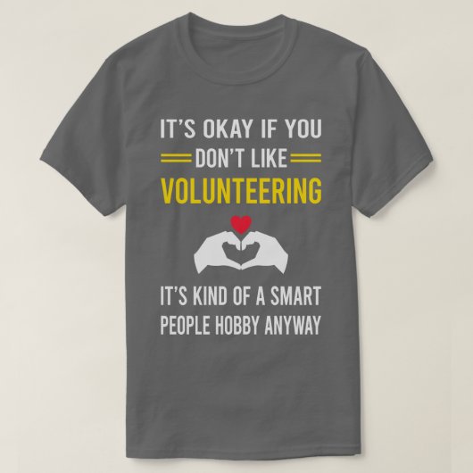 Intelligente Menschen Hobby Freiwillige T-Shirt (Design vorne)
