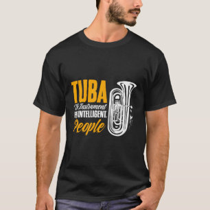 Intelligente Menschen Tubist Tuba Player Marching T-Shirt