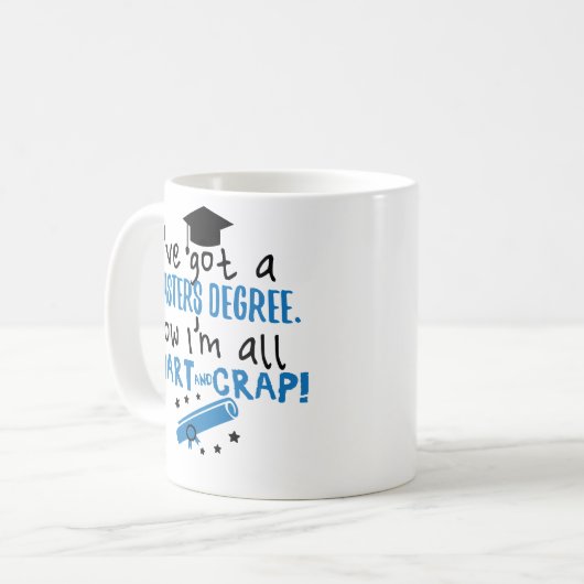 Intelligente und Mist-Hauptgrad-Abschluss-Tasse Kaffeetasse (Vorderseite Links)