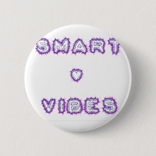 Intelligente Vibes Zitat Text Kunst Design Button (Vorderseite)