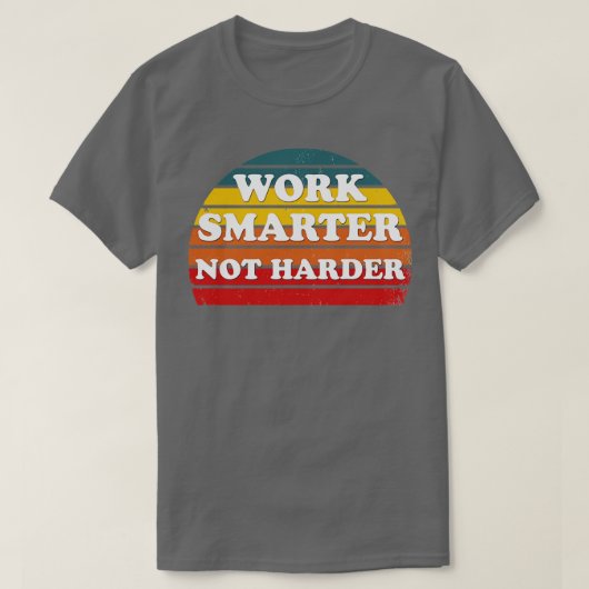 intelligenter arbeiten 3 T-Shirt (Design vorne)