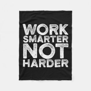 Intelligenter arbeiten, nicht härter Motivationsbe Fleecedecke
