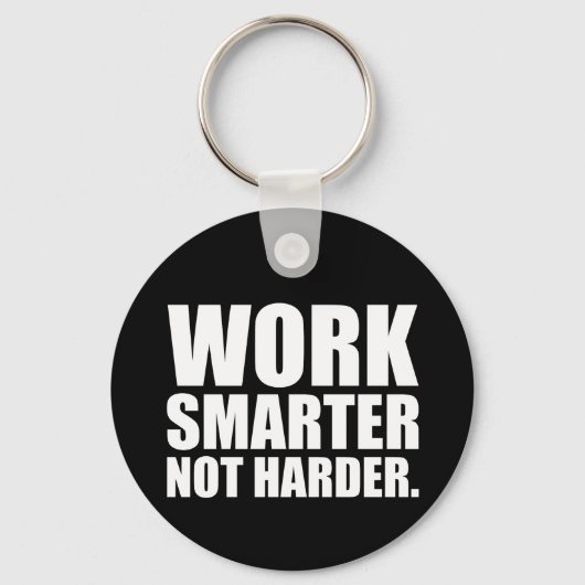 Intelligenter und Motivierend arbeiten Schlüsselanhänger (Vorderseite)