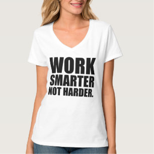 Intelligenter und Motivierend arbeiten T-Shirt
