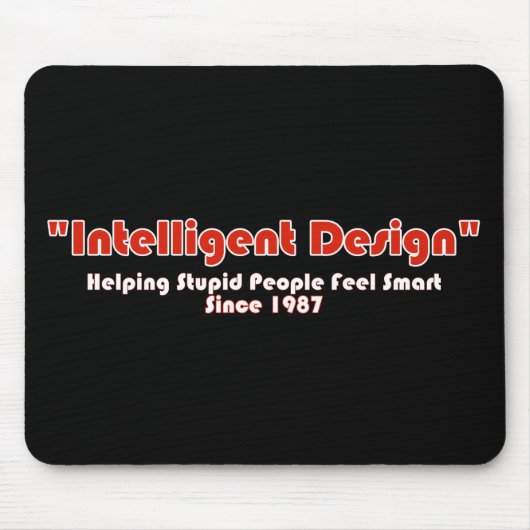 "Intelligentes Design" Mousepad (Vorne)