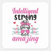 Intelligentes und Phantastisches Frauenangebot Quadratischer Aufkleber (Vorderseite)