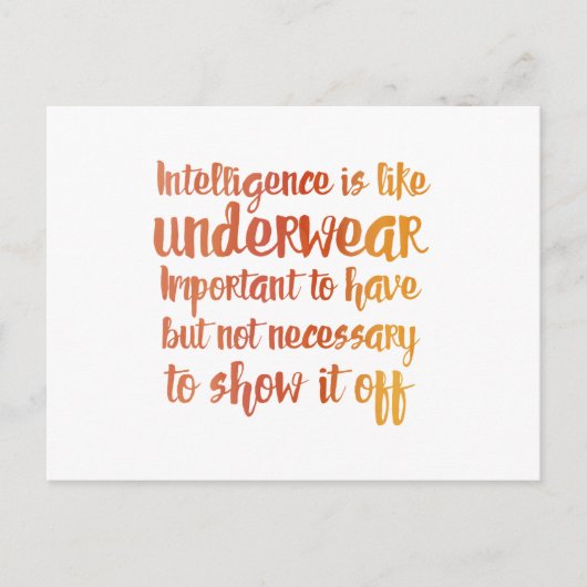 Intelligenz ist wie Unterwäsche Postkarte (Vorderseite)