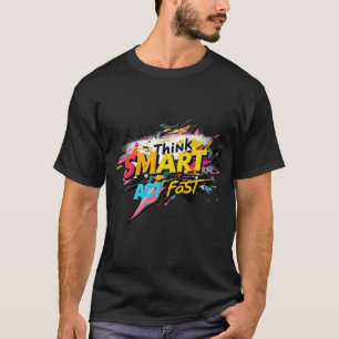 Intelligenz / Quick Decision: Think smart, act f T-Shirt