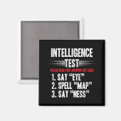 Intelligenztest für Männer sagt Eye M A P Ness Wit Magnet (Vorderseite/Rückseite)