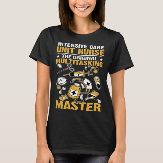 Intensive Care Unit Nurse Original Multitasking Ma T-Shirt (Vorderseite)