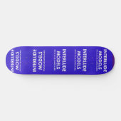 INTERLUDE MODELS 8 1/4" Skateboard-Deck Skateboard (Horizontal)