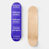 INTERLUDE MODELS 8 1/4" Skateboarddecke Skateboard (Vorderseite)