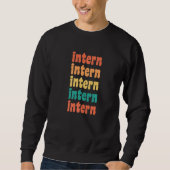 Intern Retro Repeating Internship Appreciation Pre Sweatshirt (Vorderseite)