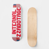 INTERNALE ZAZZBOTAGE Skateboard (Vorderseite)