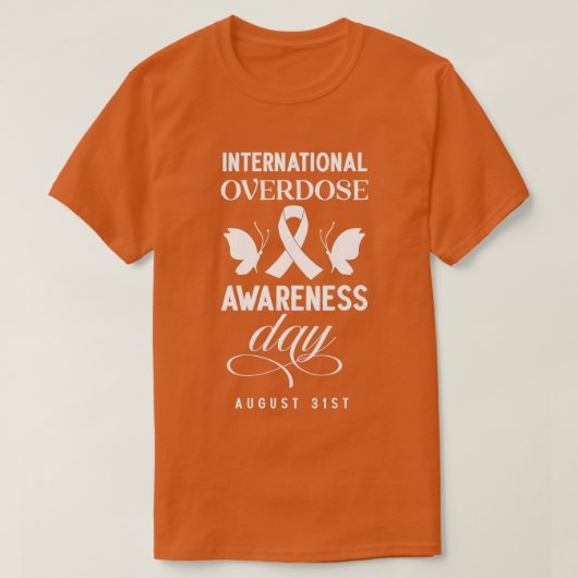 International Overdose Awareness Day (2)  T-Shirt (Design vorne)