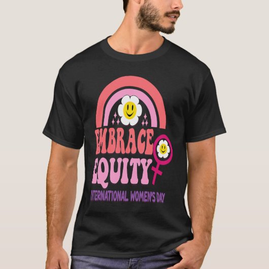 International Womens Day 2023 Theme Embrace Equity T-Shirt (Vorderseite)