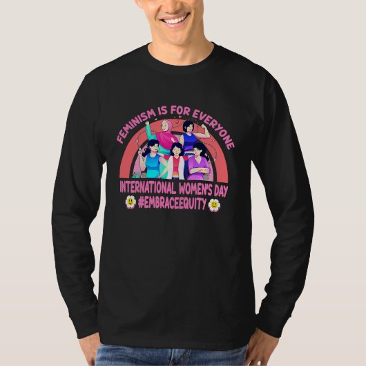 International Women's Day Embrace Equity Feminism T-Shirt (Vorderseite)