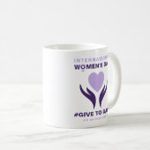 International Women's Day Give To Gain 2026 Kaffeetasse (VorderseiteRechts)