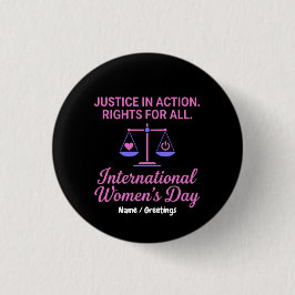 International Women's Day Justice In Action Rights Button