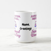 International Women's Day Justice In Action Rights Kaffeetasse (Mittel)