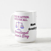 International Women's Day Justice In Action Rights Kaffeetasse (Vorderseite Links)