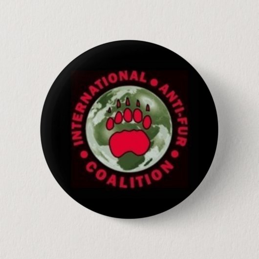 Internationale Anti-Pelz Koalition Button (Vorderseite)