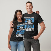 Internationale Sozialarbeiter-Berufstätigkeit Prof T-Shirt (Unisex)