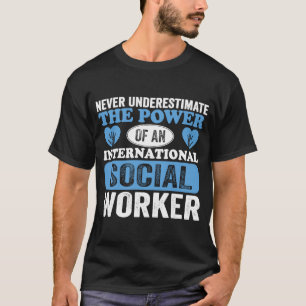Internationaler Beruf des Sozialarbeiters Beruf T-Shirt