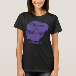 Internationaler Frauentag 2021 IWD Wählen Sie sich T-Shirt