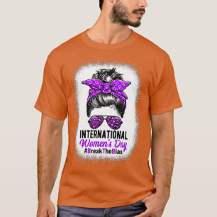 Internationaler Frauentag 2022 Break the Bias 8 Ma T-Shirt