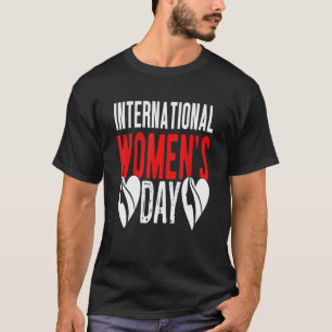 Internationaler Frauentag 2022 T-Shirt