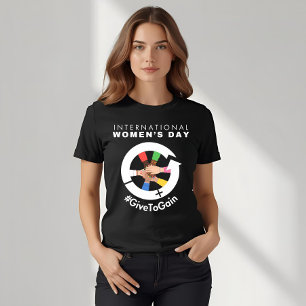 Internationaler Frauentag 2026 Give To Gain T-Shirt