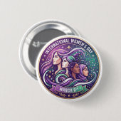 Internationaler Frauentag 8. März – Feiern  Button (Vorne & Hinten)