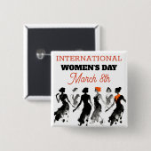 Internationaler Frauentag | Frauen feiern Button (Vorne & Hinten)