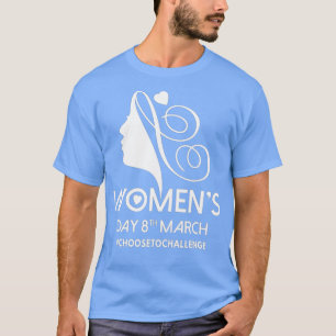 Internationaler Frauentag IWD 2022 8 März gleich T-Shirt