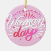 Internationaler Frauentag Keramik Ornament (Vorne)