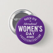 Internationaler Frauentag März 8. IWD Button (Vorne & Hinten)