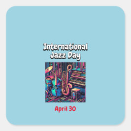 Internationaler Jazztag, 30. April Quadratischer Aufkleber