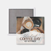 Internationaler Kaffeetag+ Magnet (Vorderseite/Rückseite)